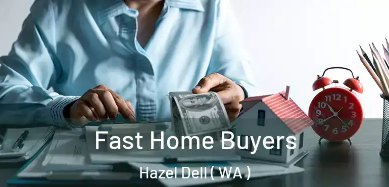  Fast Home Buyers Hazel Dell ( WA )