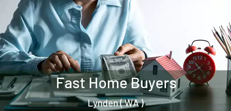  Fast Home Buyers Lynden ( WA )