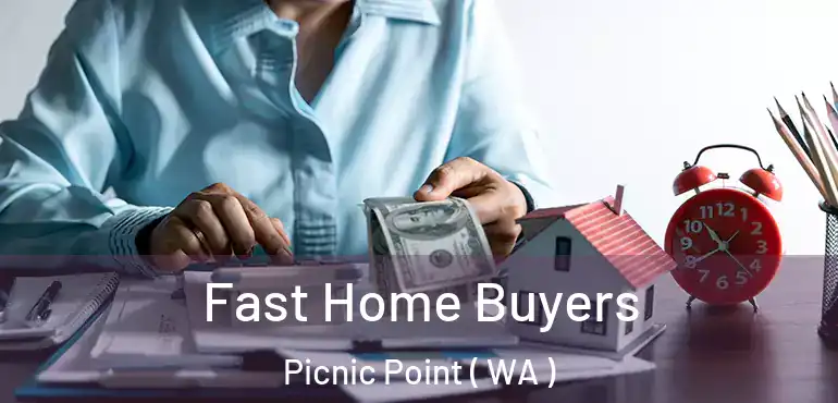 Fast Home Buyers Picnic Point ( WA )