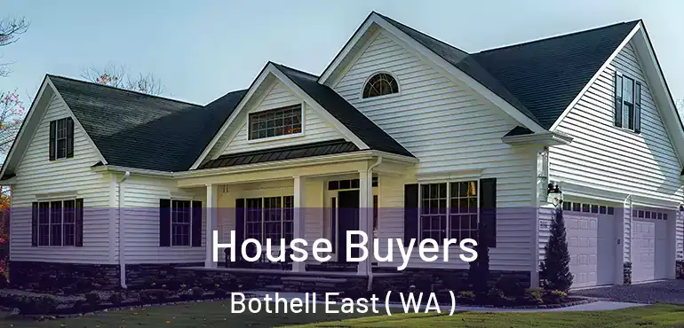 House Buyers Bothell East ( WA )