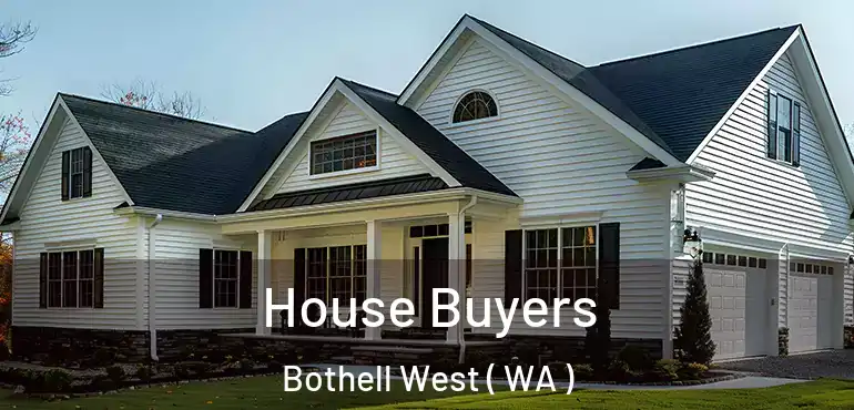  House Buyers Bothell West ( WA )