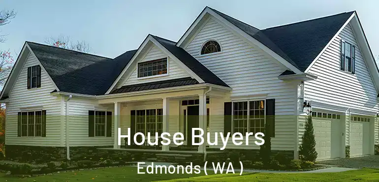  House Buyers Edmonds ( WA )