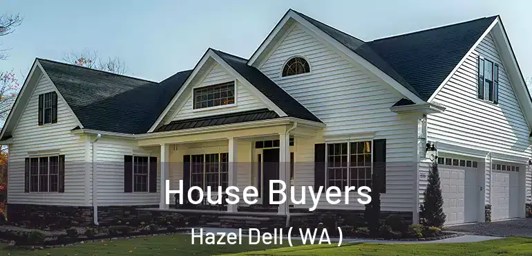  House Buyers Hazel Dell ( WA )