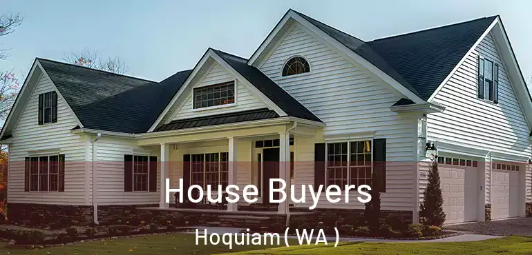  House Buyers Hoquiam ( WA )