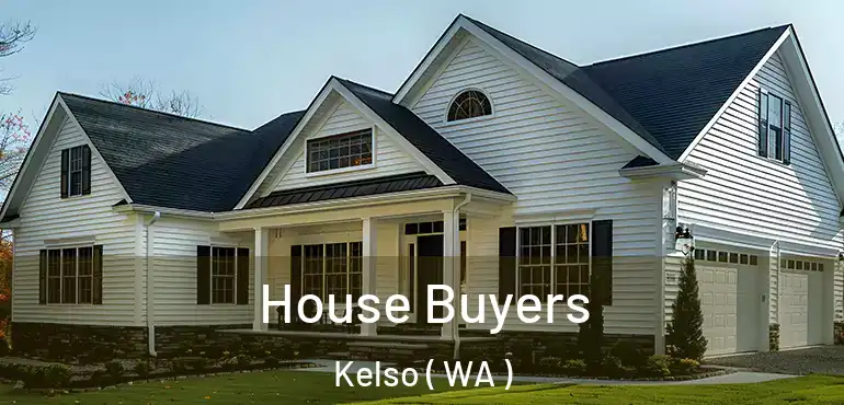  House Buyers Kelso ( WA )