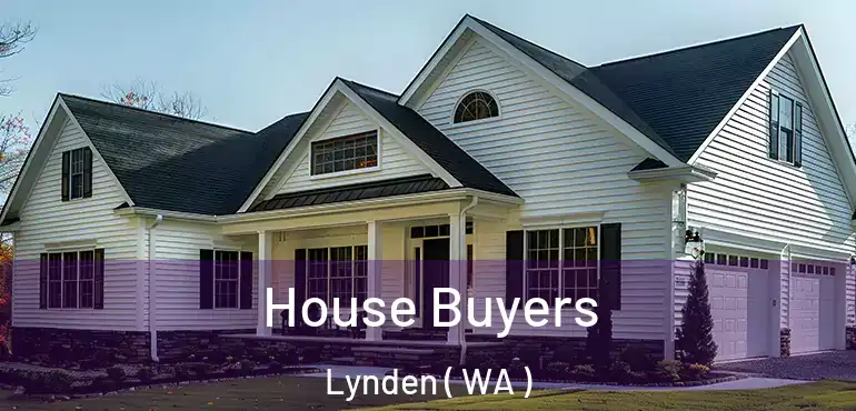  House Buyers Lynden ( WA )
