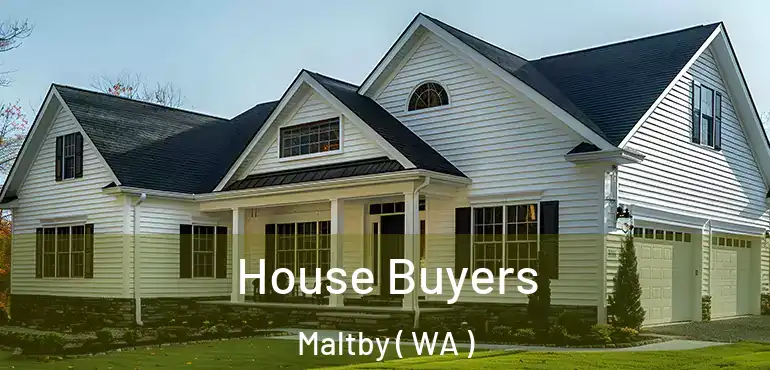  House Buyers Maltby ( WA )