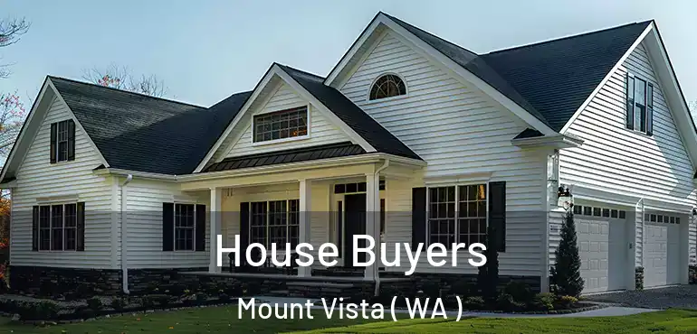  House Buyers Mount Vista ( WA )