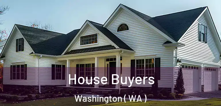  House Buyers Washington ( WA )