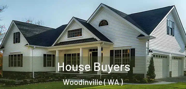  House Buyers Woodinville ( WA )
