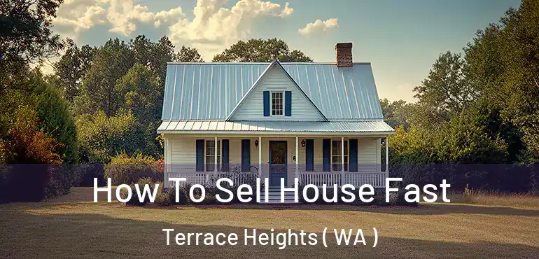  How To Sell House Fast Terrace Heights ( WA )