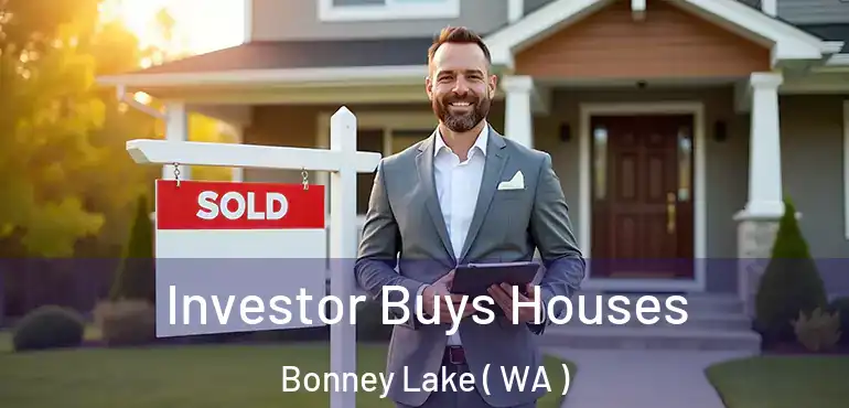  Investor Buys Houses Bonney Lake ( WA )