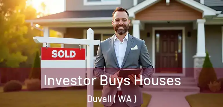  Investor Buys Houses Duvall ( WA )
