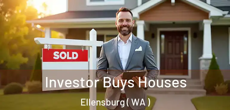  Investor Buys Houses Ellensburg ( WA )