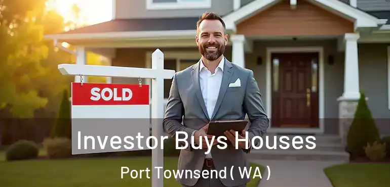  Investor Buys Houses Port Townsend ( WA )