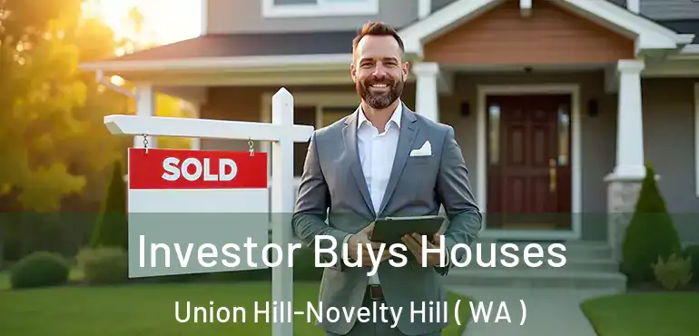  Investor Buys Houses Union Hill-Novelty Hill ( WA )