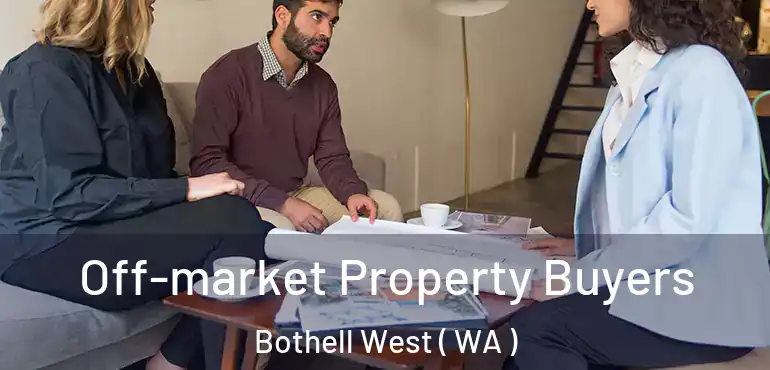 Off-market Property Buyers Bothell West ( WA )