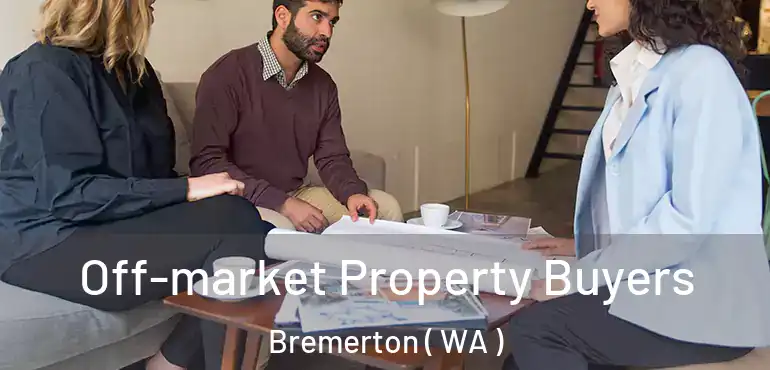  Off-market Property Buyers Bremerton ( WA )
