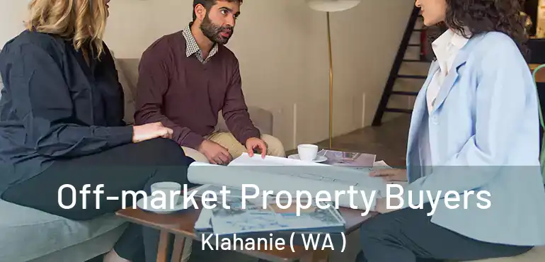  Off-market Property Buyers Klahanie ( WA )