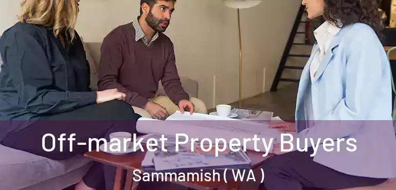  Off-market Property Buyers Sammamish ( WA )