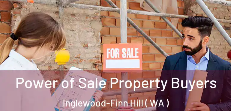  Power of Sale Property Buyers Inglewood-Finn Hill ( WA )