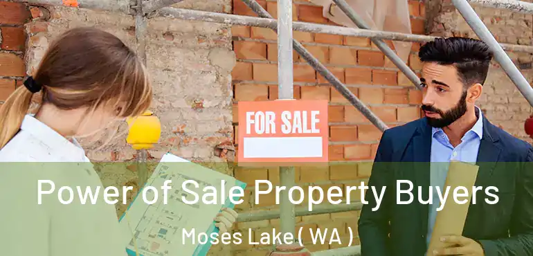  Power of Sale Property Buyers Moses Lake ( WA )