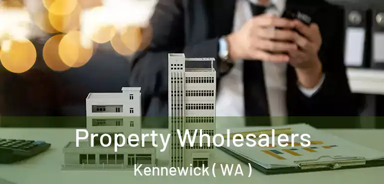  Property Wholesalers Kennewick ( WA )