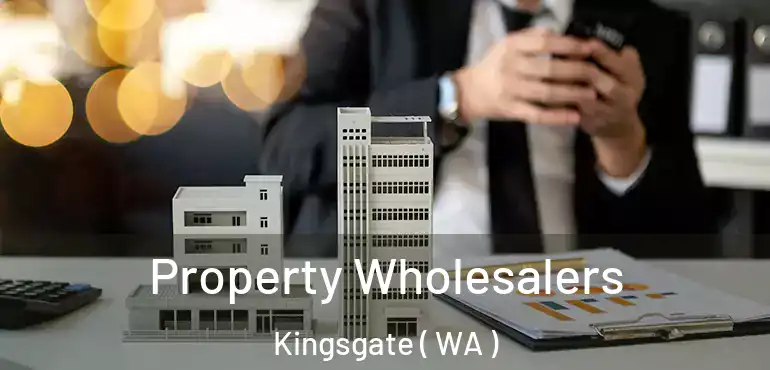  Property Wholesalers Kingsgate ( WA )