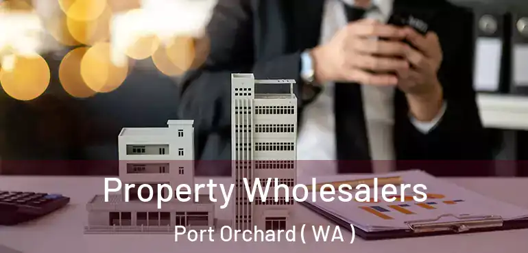  Property Wholesalers Port Orchard ( WA )