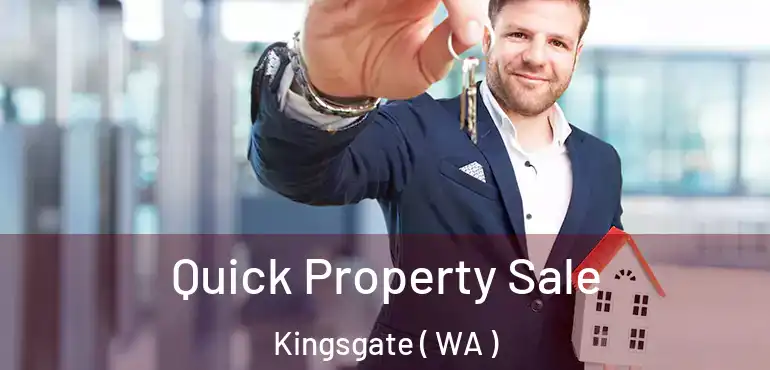  Quick Property Sale Kingsgate ( WA )
