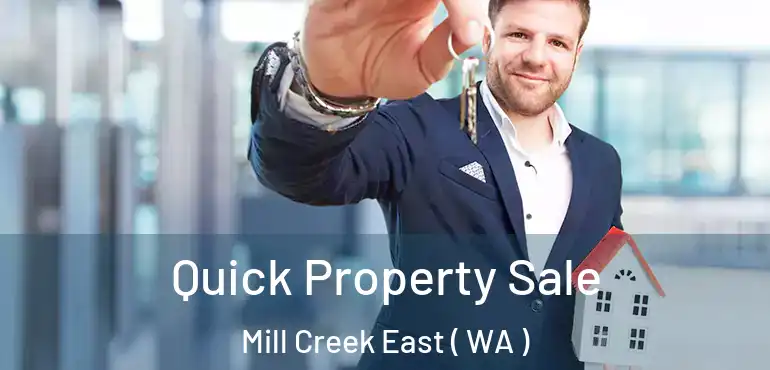  Quick Property Sale Mill Creek East ( WA )