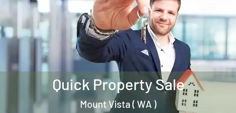  Quick Property Sale Mount Vista ( WA )
