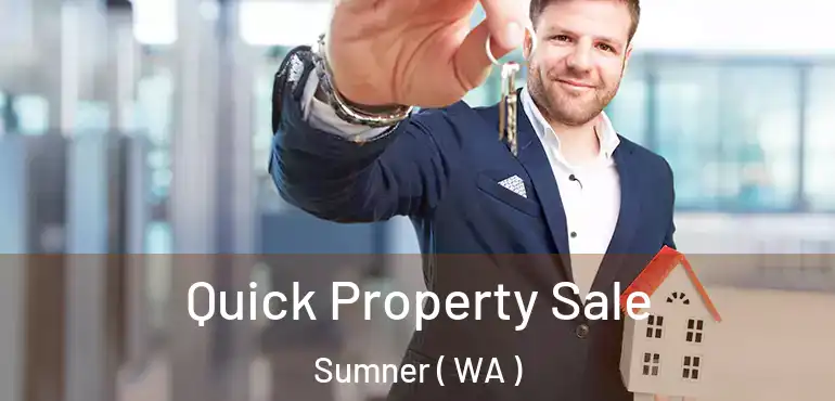  Quick Property Sale Sumner ( WA )