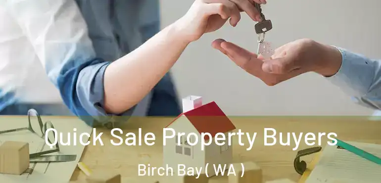  Quick Sale Property Buyers Birch Bay ( WA )