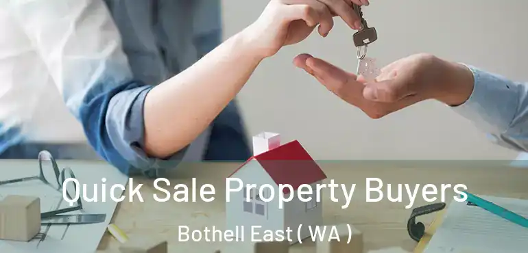  Quick Sale Property Buyers Bothell East ( WA )