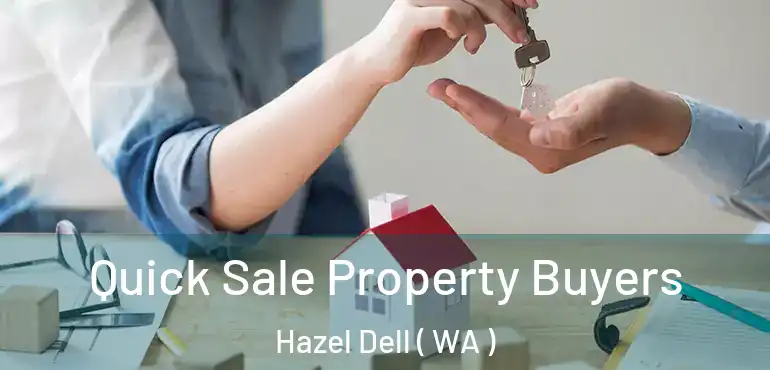  Quick Sale Property Buyers Hazel Dell ( WA )