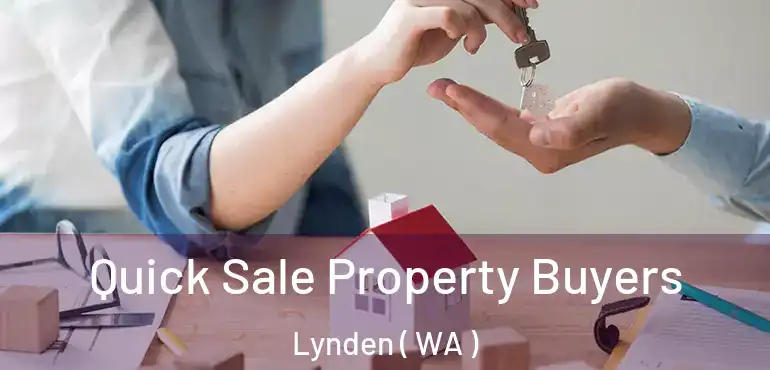  Quick Sale Property Buyers Lynden ( WA )