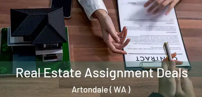  Real Estate Assignment Deals Artondale ( WA )