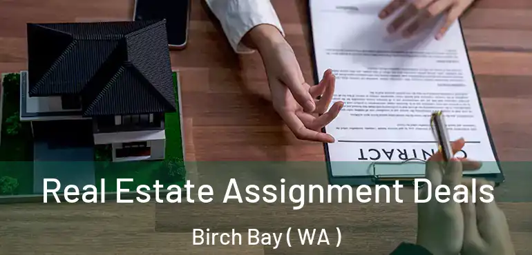  Real Estate Assignment Deals Birch Bay ( WA )