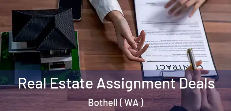  Real Estate Assignment Deals Bothell ( WA )