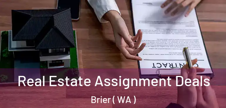  Real Estate Assignment Deals Brier ( WA )