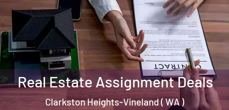  Real Estate Assignment Deals Clarkston Heights-Vineland ( WA )