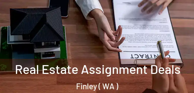  Real Estate Assignment Deals Finley ( WA )