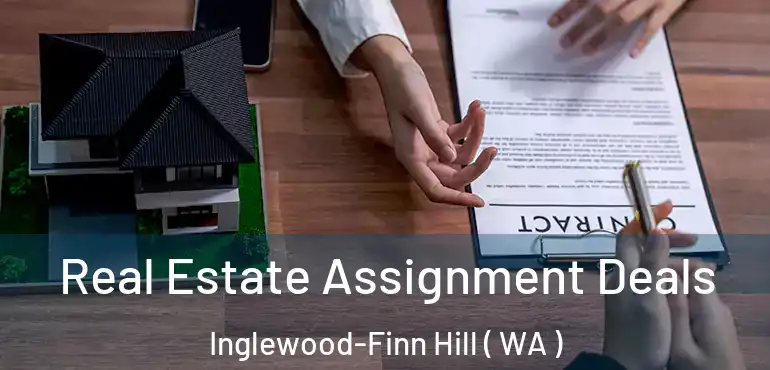  Real Estate Assignment Deals Inglewood-Finn Hill ( WA )