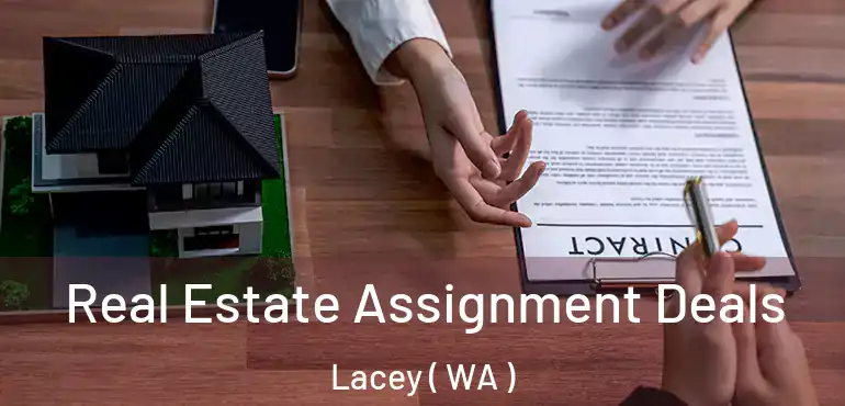  Real Estate Assignment Deals Lacey ( WA )