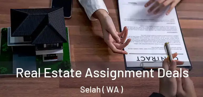  Real Estate Assignment Deals Selah ( WA )