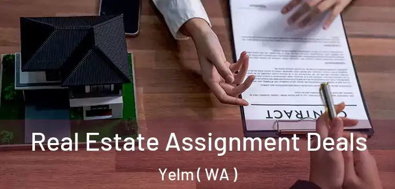  Real Estate Assignment Deals Yelm ( WA )