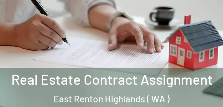  Real Estate Contract Assignment East Renton Highlands ( WA )