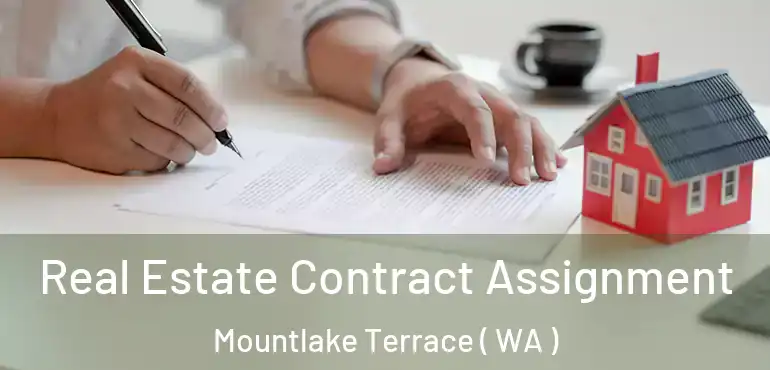  Real Estate Contract Assignment Mountlake Terrace ( WA )