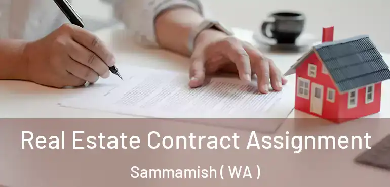 Real Estate Contract Assignment Sammamish ( WA )